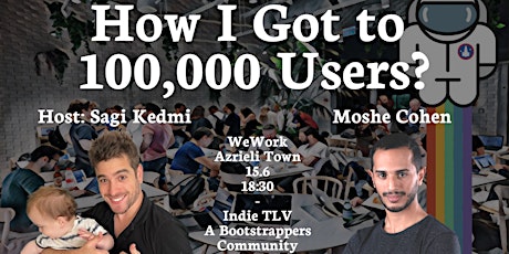 How I Got to 100,000 Users?