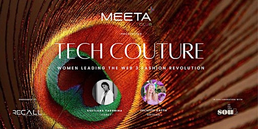 Imagem principal de Tech Couture - Women Leading the Web 3 Fashion Revolution