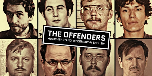 Imagem principal do evento The Offenders • Naughty Stand-up Comedy in English