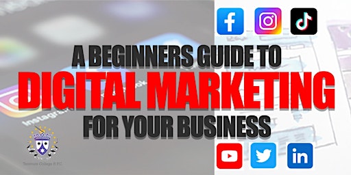 A Beginners Guide to Digital Marketing For Your Business - Wed, 14th June. primary image