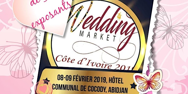 WEDDING MARKET 2019 (Marché Africain du Mariage et des Accessoires)