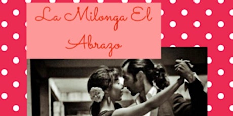 La Milonga El Abrazo (Argentine Tango)
