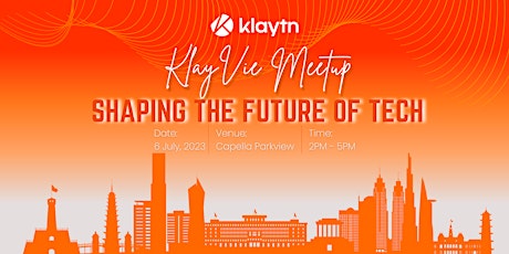 KlayVie Meetup - Shaping the Future of Tech