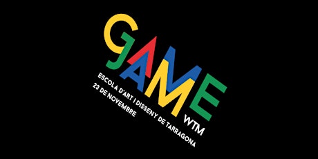 Imagen principal de Game Jam WTM Tarragona 2018