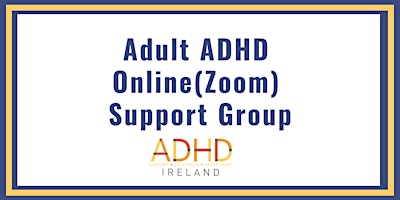 Adult ADHD Online Video (Zoom) Support Group