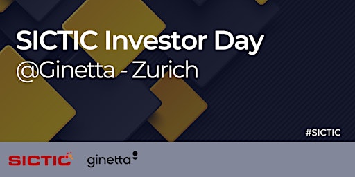 Hauptbild für 113th SICTIC Investor Day Zurich @ Ginetta