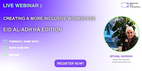 Creating a More Inclusive Workspace - Eid Al Adh'ha Edition
