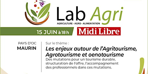 Image principale de Lab Agri : Les enjeux autour de l’agritourisme, agrotourisme et œnotourisme