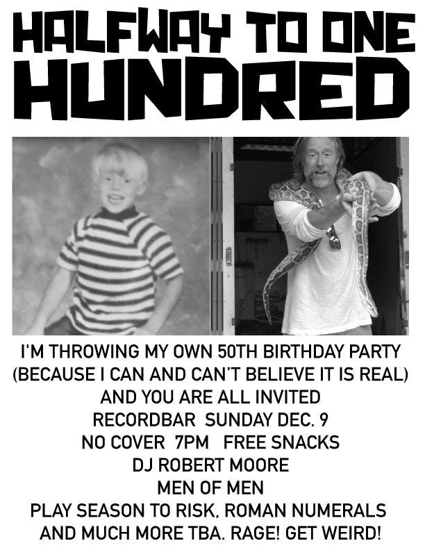HALFWAY TO ONE HUNDRED PARTY - MEN OF MEN / WÖMEN OF WÖMEN / DAN JONES /DJ ROBERT MOORE AND MORE