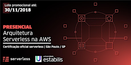 Imagem principal do evento Arquitetura Serverless na AWS | Presencial SÃO PAULO