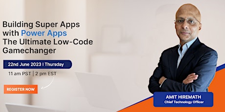Building Super Apps with Power Apps: The Ultimate Low-Code