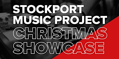 Stockport Music Project Christmas Showcase primary image