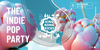 Primaire afbeelding van King Kong Kicks • Indie Pop Party • München