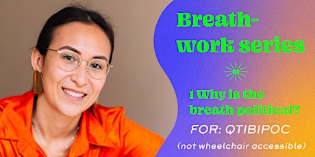 Breathwork Series - 1. "Why is the breath political?"
