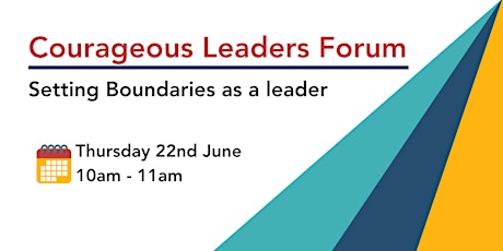 Courageous Leaders Forum | Setting boundaries