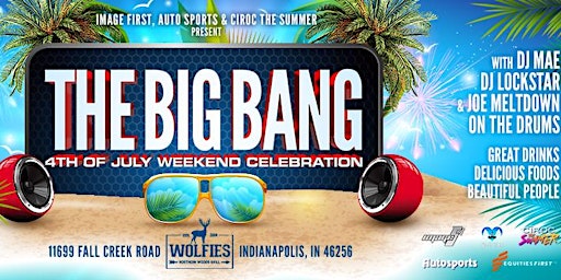 Imagem principal de THE BIG BANG, CIROC The SUMMER HOLIDAY PARTY - Thursday July 4th