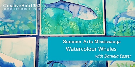Summer Arts Mississauga -  Watercolour Whales with Daniela Easter primary image