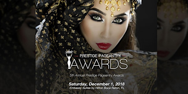 2018 Prestige Pageantry Awards