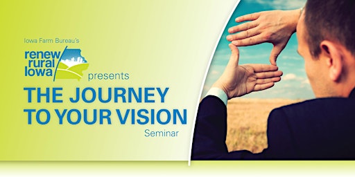 Image principale de Clinton, IA - The Journey To Your Vision Seminar