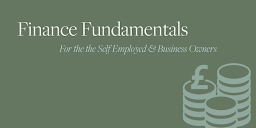 Hauptbild für Finance Fundamentals for the Self Employed & Business Owners