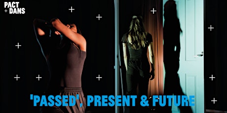 Primaire afbeelding van Dansvoorstelling: "Passed", Present and Future