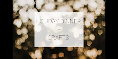 Holiday Dinner + Crafts by INSPIRE.YEG X SALVAGE+BRONZE X The Moth Cafe