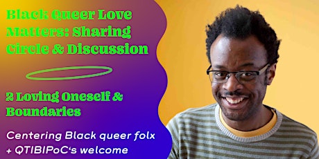 Black Queer Love Matters: Part 2: Loving Oneself & Boundaries