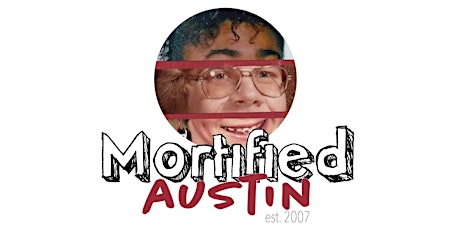 MORTIFIED AUSTIN - Dec. 1 & 2 *ALL SHOWS ASL INTERPRETED* primary image