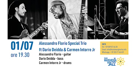 July 1 - Alessandro Florio Special Trio ft Dario Deidda & Carmen Intorre Jr