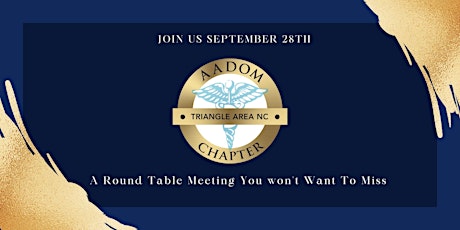 Join Us For A Favorite! -  Round Table Discussion! AADOM Triangle Chapter