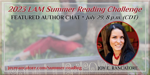 Immagine principale di LAM Summer Reading Featured Author Chat with Joy E. Rancatore 