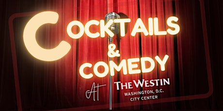 Cocktails & Comedy at the Westin primary image