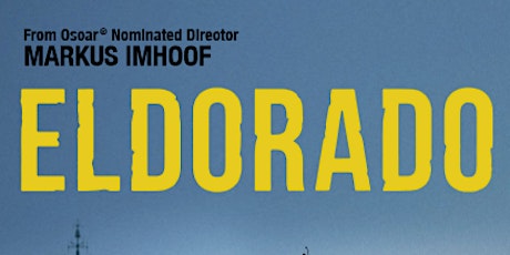 Eldorado - Film Screening - Celebrating Human Rights primary image
