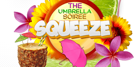 SQUEEZE ( The Umbrella Soiree )