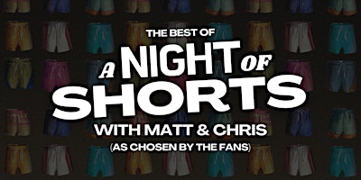 Imagem principal de The Best of The Mads Are Back: A Night of Shorts w/ Matt & Chris