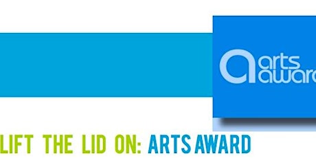 Lift the Lid: Arts Award - Discover and Explore training primary image