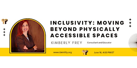 Inclusivity: Moving Beyond Physically Accessible Spaces