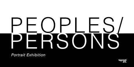 Peoples & Persons - A Portrait Exhibition by Taproot Art primary image