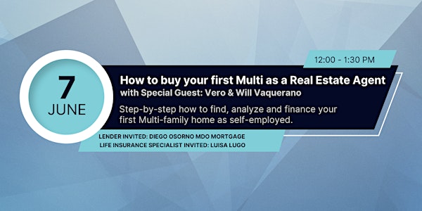 June Training: How to buy your first Multi as a Real Estate Agent