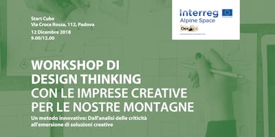 Workshop di Design Thinking con le imprese creative per le nostre montagne Workshop di Design Thinking con le imprese creative per le nostre montagne