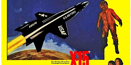 AIAA LA-LV Movie Saturday "X-15"
