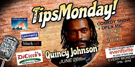 Tips Monday Comedy Show Headlining  Quincy Johnson