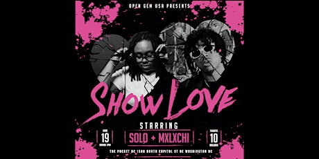 The Pocket & Open Gem USA Presents: "Show Love" ft. SOLO + Mxlxchi