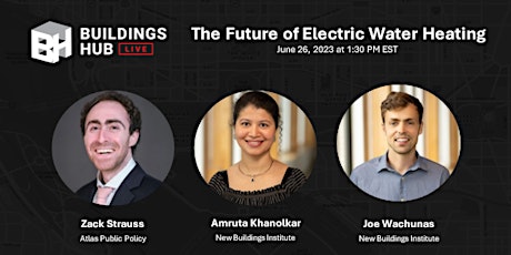 Buildings Hub Live: The Future of Electric Water Heating