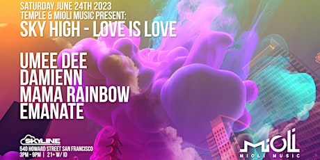 Mioli Music Presents: Sky High - Love Is Love Rooftop Party