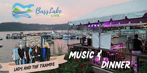 Immagine principale di Bass Lake Live - Dinner & Music  (Lady and the Tramps) 