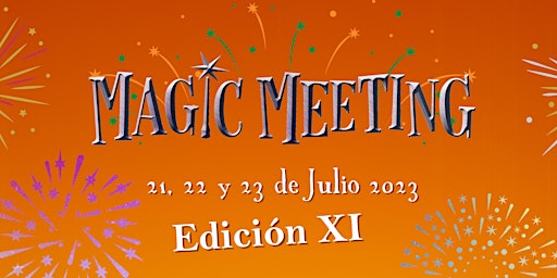 Imagen principal de Magic Meeting - Onceava edición 2023