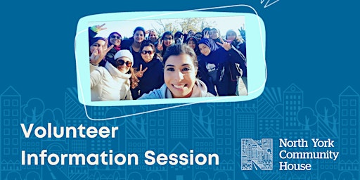 Hauptbild für North York Community House (NYCH) Volunteer Information Session!