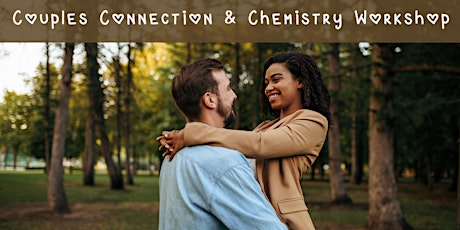 Couples Connection + Chemistry: Deepening Relationship and Sex Satisfaction