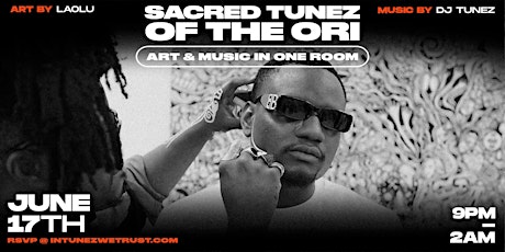 Imagen principal de DJ Tunez & Laolunyc presents Sacred Tunez Of The ORI